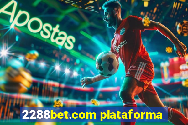 2288bet.com plataforma